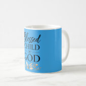 Ik Ben een Gezegend Kind van God Koffiemok (Voorkant rechts)