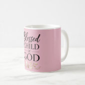 Ik Ben een Gezegend Kind van God Koffiemok (Voorkant rechts)