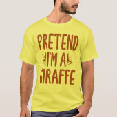 Ik ben een Giraffe Easy Lazy Halloween Costume T-shirt (Voorkant)