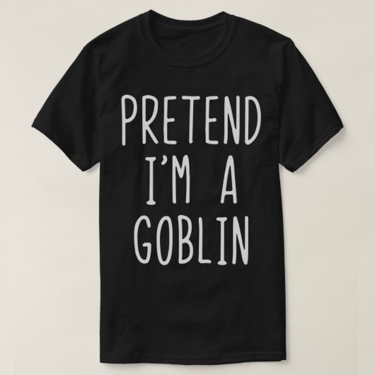 Ik ben een Goblin Costume Halloween Lazy Easy T-shirt (Design voorkant)