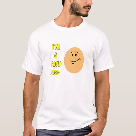 Ik ben een goed ei grappig t-shirt (Voorkant)