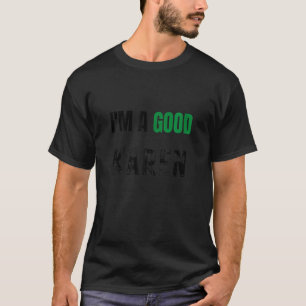 Ik ben een goed Karen Halloween Costume genaamd K T-shirt