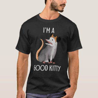 Ik ben een goed Kat Possum Racoon Rat Street Cat O T-shirt