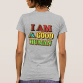 "Ik ben een goed menselijk" kutmodel. Nu kopen T-shirt (Achterkant)