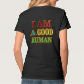 "Ik ben een goed menselijk" kutmodel. Nu kopen T-shirt (Achterkant)