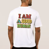 "Ik ben een goed menselijk" kutmodel. Nu kopen T-shirt (Achterkant)