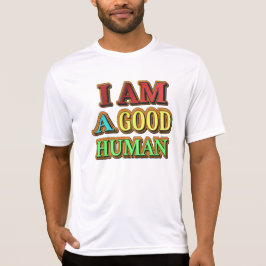 "Ik ben een goed menselijk" kutmodel. Nu kopen T-shirt