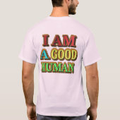 "Ik ben een goed menselijk" kutmodel. Nu kopen T-shirt (Achterkant)