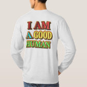 "Ik ben een goed menselijk" kutmodel. Nu kopen T-shirt (Achterkant)