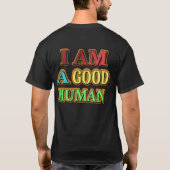 "Ik ben een goed menselijk" kutmodel. Nu kopen T-shirt (Achterkant)