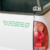 Ik ben een goed persoon - Bumpersticker (Op Truck)