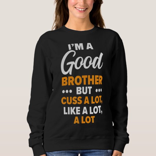 Ik ben een goede Bro beste broederschap ooit Trui (Voorkant)