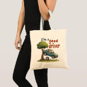 "Ik ben een goede chauffeur" Tote Bag (Voorkant (product))
