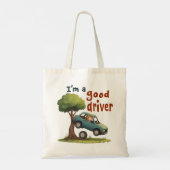 "Ik ben een goede chauffeur" Tote Bag (Achterkant)