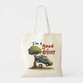"Ik ben een goede chauffeur" Tote Bag (Voorkant)