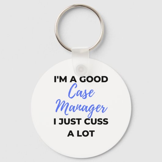 Ik ben een goede Hoesje manager... ik heb alleen m Sleutelhanger (Voorkant)
