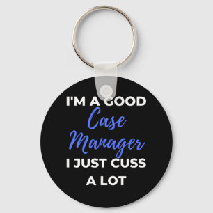 Ik ben een goede Hoesje manager... ik heb gewoon v Sleutelhanger