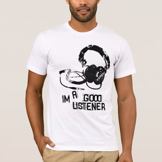 Ik ben een goede luisteraar t-shirt (Voorkant)