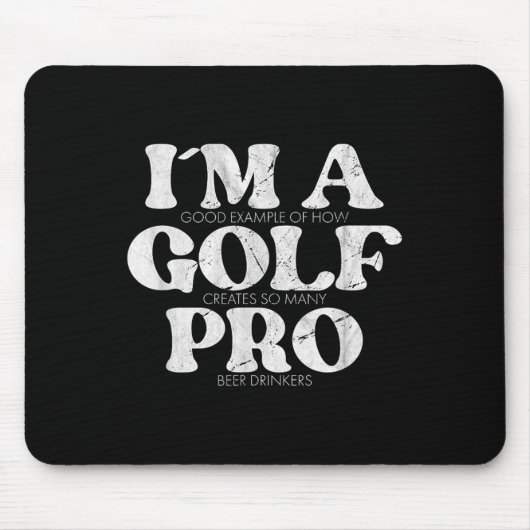 Ik ben een Golf Pro Golf Grappig Quote Mannen Golf Muismat (Voorkant)