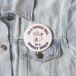 Ik ben een griezelig meisje in een Spooky World-ge Ronde Button 7,6 Cm