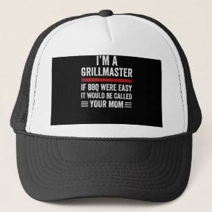 ik ben een grillmeester als de bbq makkelijk was trucker pet