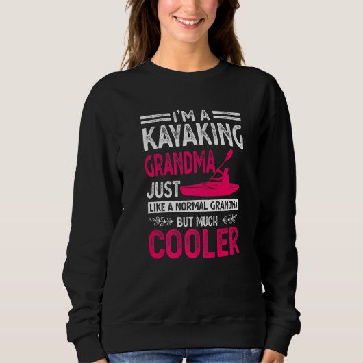 Ik ben een grootmoeder van Kayaking net als een no Trui (Voorkant)