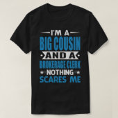 Ik ben een grootscheepse COUSIN en een brokeragele T-shirt (Design voorkant)