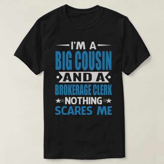 Ik ben een grootscheepse COUSIN en een brokeragele T-shirt (Design voorkant)