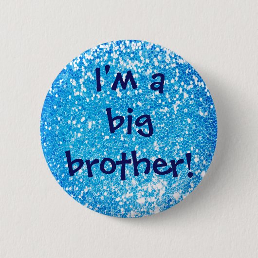 Ik ben een grote broer. ronde button 5,7 cm (Voorkant)