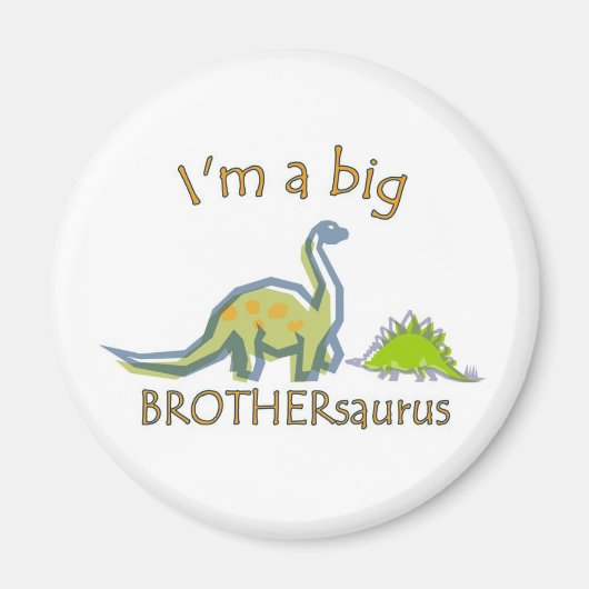Ik ben een grote brothersaurus magneet (Voorkant)