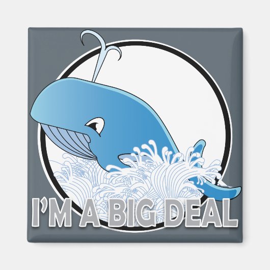 Ik ben een grote deal - 2-inch  magneet (Voorkant)