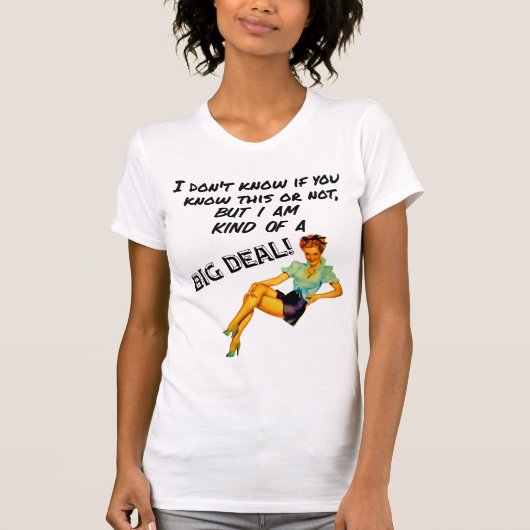 Ik ben een grote deal t-shirt (Voorkant)