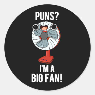 Ik ben een grote Fan Funny Electric Fan Pun Dark B Ronde Sticker