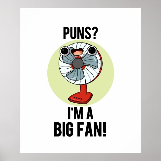 Ik ben een grote Fan Funny Electric Fan Pun Poster (Voorkant)