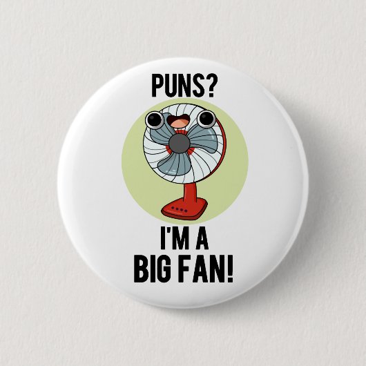 Ik ben een grote Fan Funny Electric Fan Pun Ronde Button 5,7 Cm (Voorkant)
