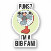 Ik ben een grote Fan Funny Electric Fan Pun Sticker (Voorkant)