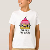 Ik ben een grote Flan Funny Dessert Pun T-shirt (Voorkant)