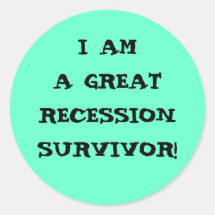 IK BEN EEN GROTE RECESSIEOVERLEVING RONDE STICKER