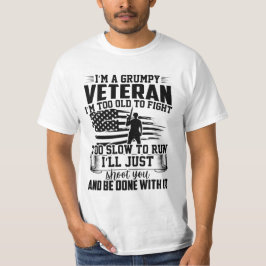 IK BEN EEN GROTE VETERAN DIE IK TE OUD BEN OM TE B T-SHIRT