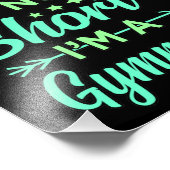 Ik ben een Gymnast Gymnastics Gymnastic Sports Lov Foto Afdruk (Hoek)