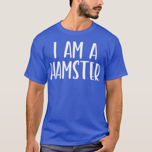 Ik ben een Hamster Costume Halloween Im Lazy Easy T-shirt (Voorkant)