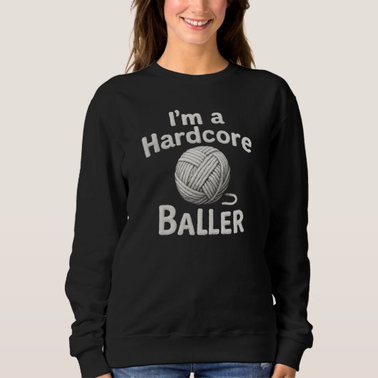 Ik ben een hardcore baller  trui (Voorkant)