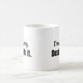 Ik ben een harige. Ga ermee om, koffie mok (Center)