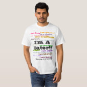 Ik ben een Hater! T-shirt (Voorkant volledig)