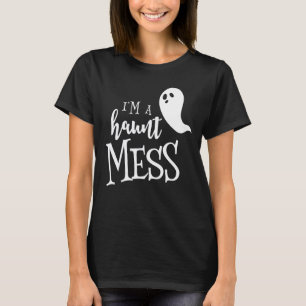 Ik ben een Haunt Mess Halloween Shirt