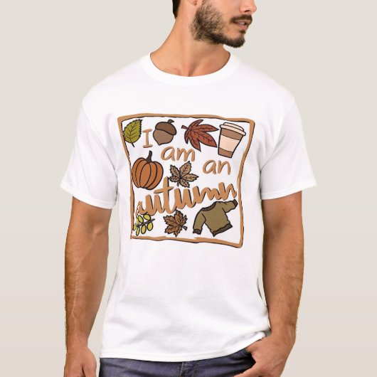 Ik ben een herfst klassiek T-shirt (Voorkant)