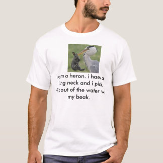 ik ben een heron t-shirt