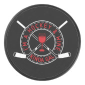 Ik ben een Hockey en Wine Kinda Gal Puck (Voorkant)