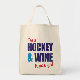Ik ben een Hockey en Wine Kinda Gal Tas