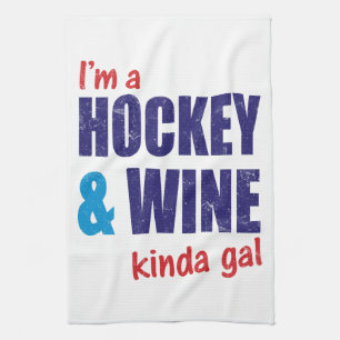 Ik ben een Hockey en Wine Kinda Gal Theedoek
